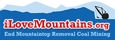 Visit I Love Mountains Dot Org to learn more about the campaign to end mountaintop removal coal mining