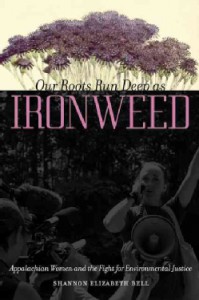 Our-Roots-Run-Deep-As-Ironweed-Appalachian-Women-and-the-Fight-for-Environmental-Justice-Paperback-P9780252079467