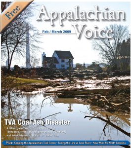 Our February/March 2009 issue focused on the disastrous coal ash spill that took place in Kingston, Tenn., on Dec. 22, 2008. 