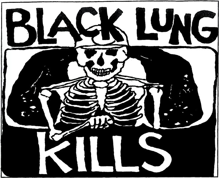 black and white graphic with skeleton wearing miner hat, text reads "black lung kills"
