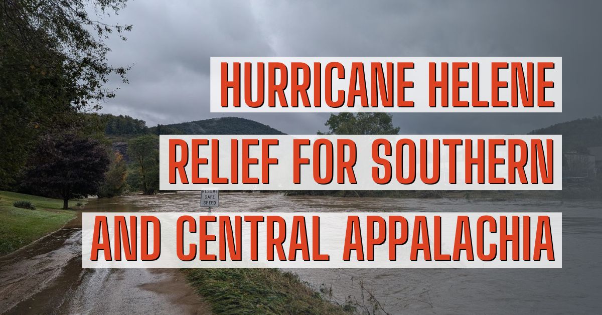 Hurricane Helene Relief for Southern and Central Appalachia