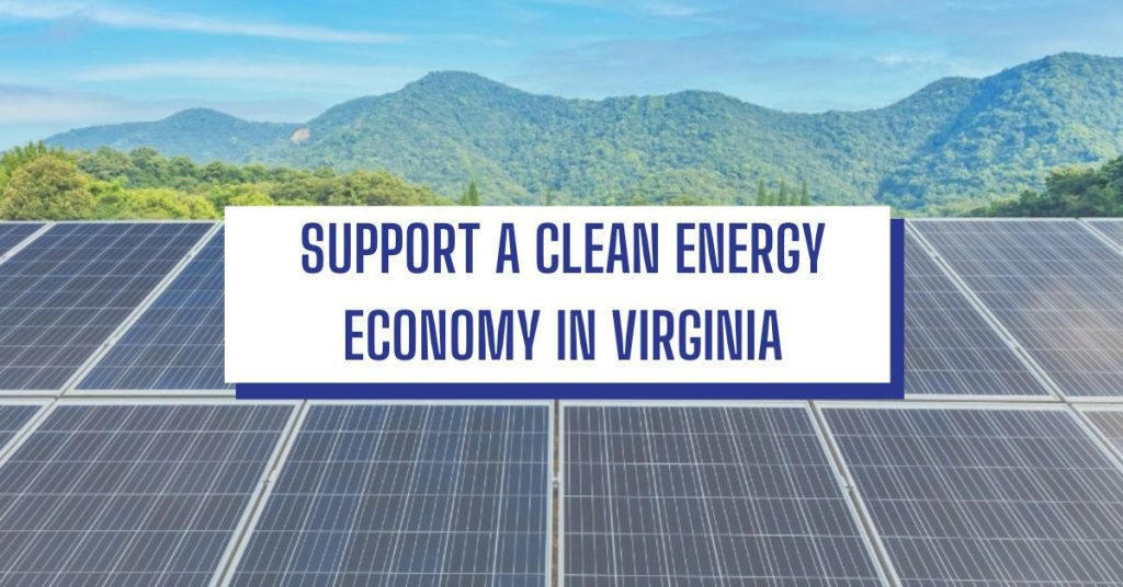 support a clean energy economy in virginia