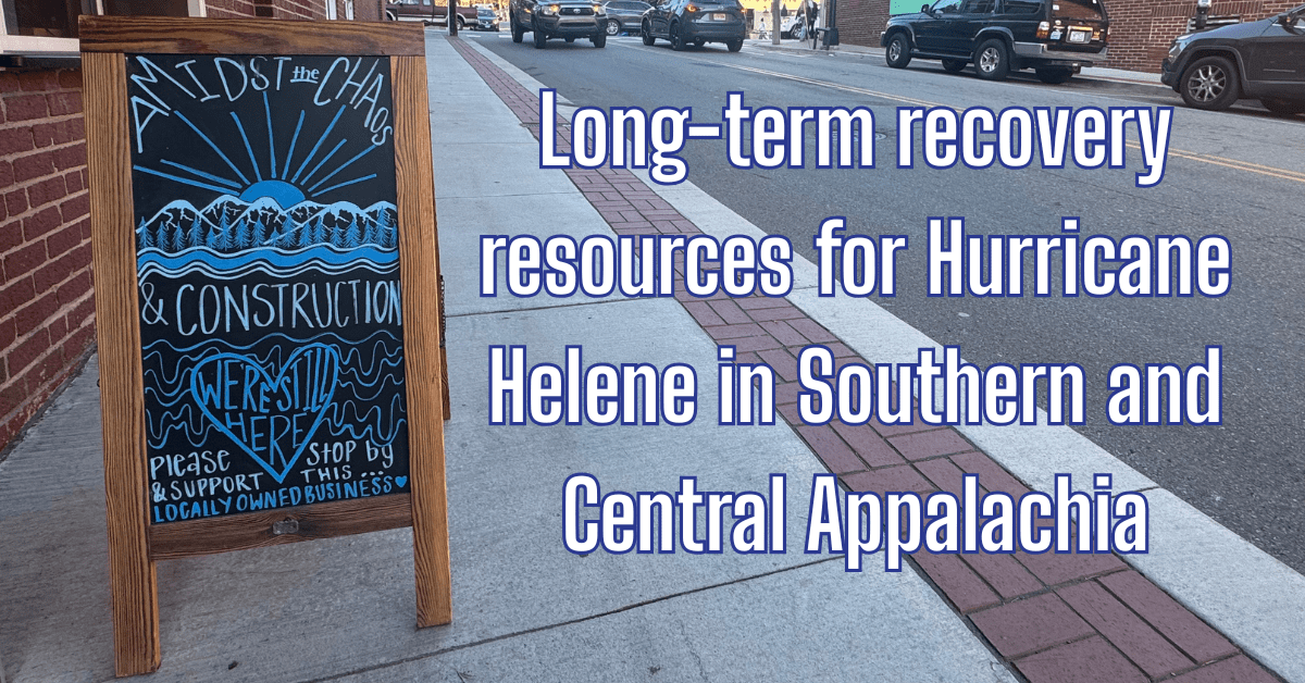 Sign in downtown Boone and text that reads Long-term recovery resources for Hurricane Helene in Southern and Central Appalachia