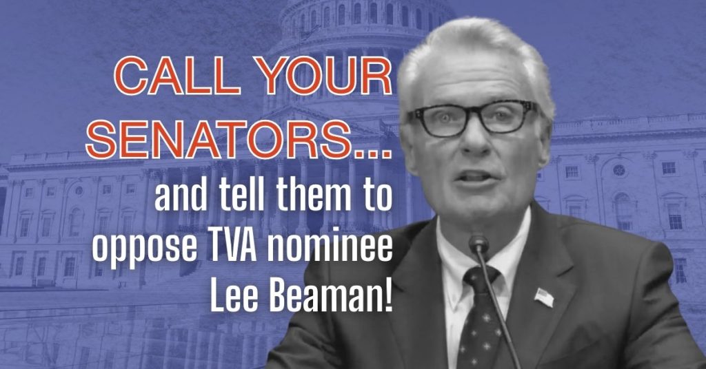A graphic with a cutout of Lee Beaman and a checklist that reads "TVA Board Nominee Lee Beaman: political megadonor, no energy or utility-industry experience, disturbing allegations about his personal conduct and integrity"