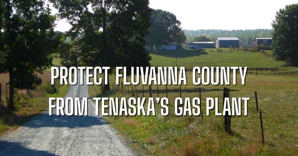 Protect Fluvanna County from Tenaska's Gas plant