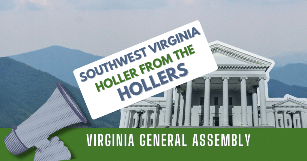 SWVA Holler from the Hollers: Virginia General Assembly