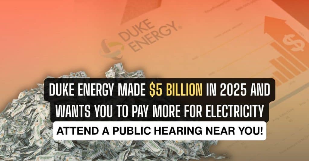 Duke energy made $5 billion in 2025 and wants you to pay more for electricity