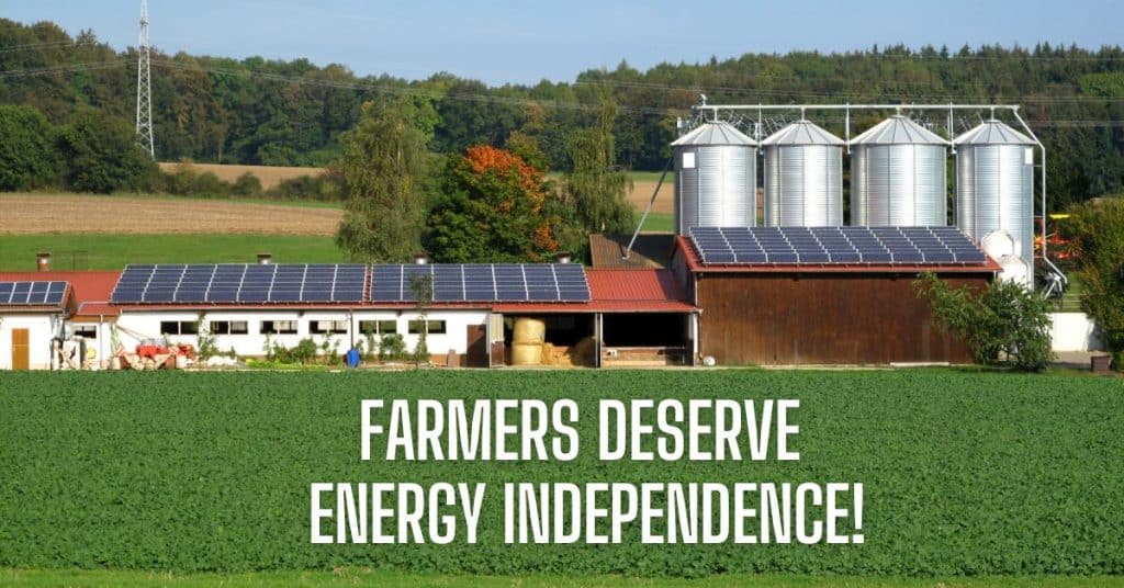 Farmers deserve energy independence!