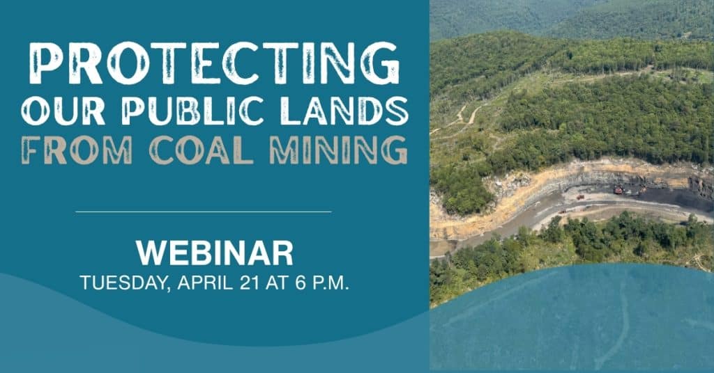 Graphic promoting a webinar titled “Protecting Our Public Lands from Coal Mining.” The design features a teal background with bold white text and an aerial photo of a mountaintop removal mining site on the right. The webinar is scheduled for Tuesday, April 21 at 6 p.m.