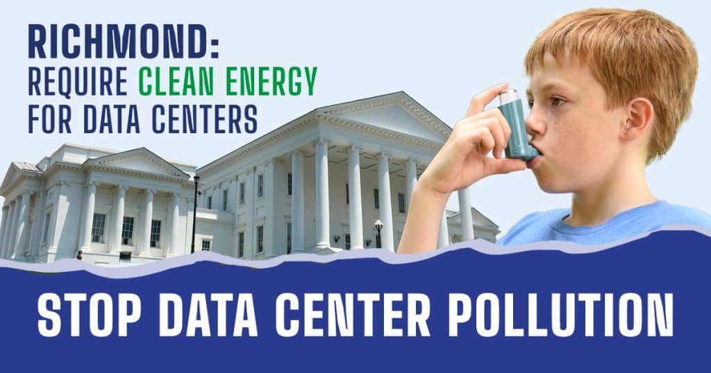 Richmond: Require clean energy for data centers. Stop Data center pollution