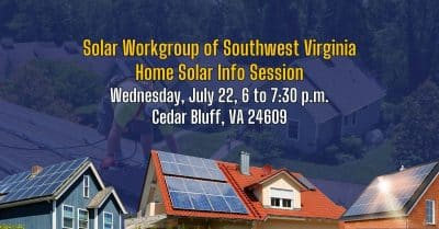 Promotional graphic for the Solar Workgroup of Southwest Virginia Home Solar Info Session. The background shows a worker installing rooftop solar panels with a residential neighborhood behind them, while the foreground features three homes equipped with rooftop solar arrays. Bold yellow and white text announces the event on Wednesday, July 22, from 6 to 7:30 p.m. in Cedar Bluff, Virginia 24609. The design emphasizes residential solar energy with a blue-toned backdrop and bright solar imagery.