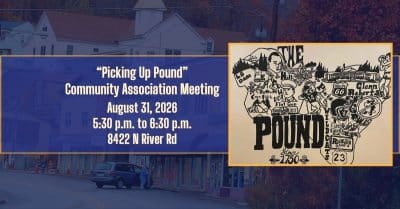 Banner promoting the "Picking Up Pound" Community Association Meeting. Event details read: August 31, 2026, from 5:30 p.m. to 6:30 p.m. at 8422 N River Rd. The background shows a small-town main street with a white church, while the right side features a black-and-white illustrated map labeled "Pound" with local landmarks and community references.