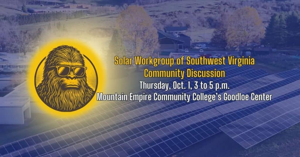 Banner promoting a Solar Workgroup of Southwest Virginia community discussion, featuring solar panels, a rural landscape, and a stylized sun graphic with a sunglasses-wearing Bigfoot. The event is Thursday, Oct. 1, from 3–5 p.m. at Mountain Empire Community College’s Goodloe Center.